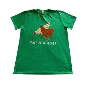 Southern Couture Gildan Men's Medium Don't Be A Pecker Tshirt